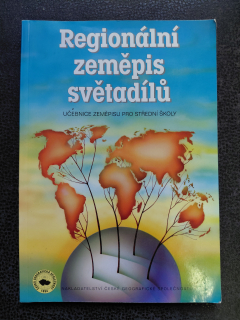 Regionální zeměpis světadílů - učebnice zeměpisu pro střední školy - kol.