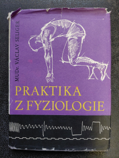 Praktika z fyziologie - Václav Seliger