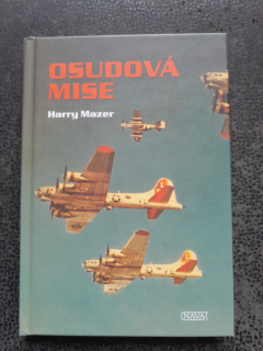 Osudová mise - Harry Mazer