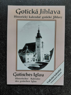 Gotická Jihlava - Historický kalendář gotické Jihlavy