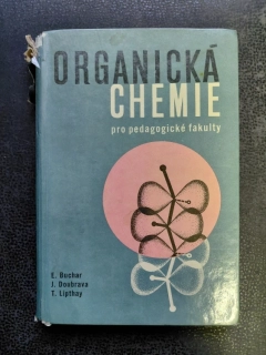 Organická chemie pro pedagogické fakulty - E.Buchar, J.Doubrava, T.Lipthay