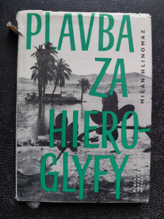Plavba za hieroglyfy - Milan Hlinomaz