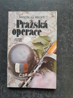 Pražská operace - Miroslav Broft