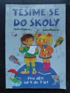 Těšíme se do školy - Ljuba Štípková, Edita Plicková