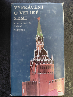 Vyprávění o veliké zemi - Věra a Zdeněk Adlovi