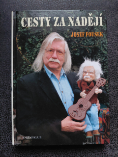Cesty za nadějí - Josef Fousek