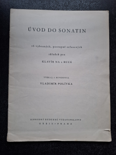 Úvod do sonatin - 16 postupně seřazených skladeb pro klavír na 2 ruce