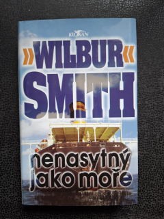 Nenasytný jako moře - Wilbur Smith