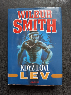 Když loví lev - Wilbur Smith