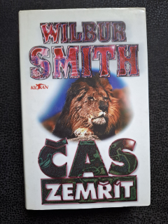 Čas zemřít - Wilbur Smith