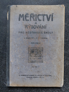 Měřictví a rýsování pro měšťanské školy - J. Kuchař, P. Svoboda