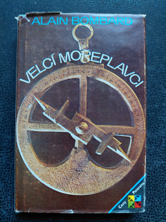 Velcí mořeplavci - Alain Bombard