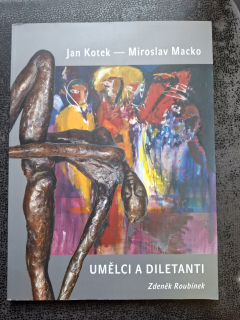 Jan Kotek -Miroslav Macko - Zdeněk Roubínek