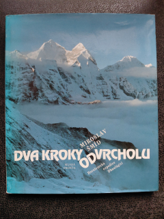 Dva kroky od vrcholu - Miroslav Šmíd