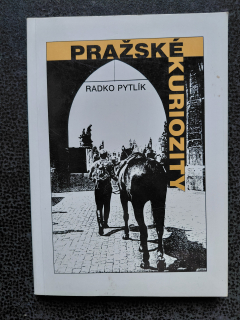 Pražské kuriozity - Radko Pytlík