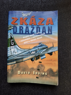 Zkáza Drážďan - David Irving
