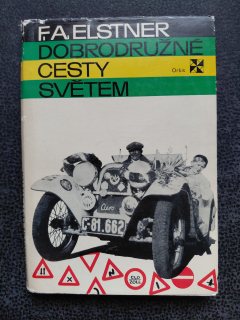 Dobrodružné cesty světem - F. A. Elstner