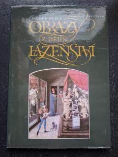 Obrazy z Dějin Lázeňských - Vladimír Křížek