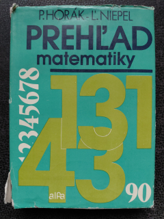 Prehľad matematiky - P. Horák, L. Niepel