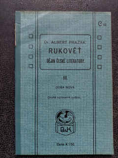 Rukověť dějin české literatury - Dr. Albert Pražák