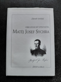 Obrozenecký spisovatel Matěj Josef Sychra - Zdeněk Vyhlídal