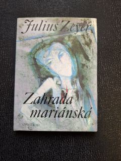 Zahrada mariánská - Julius Zeyer
