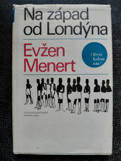 Na západ od Londýna - Evžen Menert