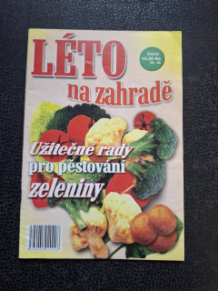 Léto na zahradě - užitečné rady pro pěstování zeleniny