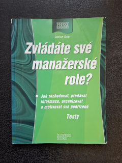 Zvládáte své manažerské role? - Oldřich Šuleř