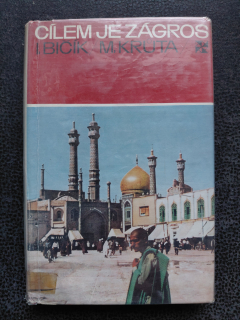 Cílem je Zágros - I. Bičík, M. Krůta