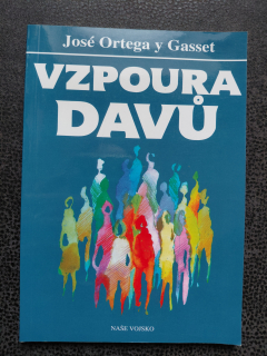 Vzpoura davů - José Ortega y Gasset
