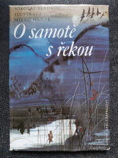 O samotě s řekou - Nikolaj Sladkov