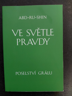 Ve světle pravdy II. díl - ABD-RU-SHIN