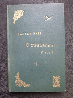 O straceném ševci I. - Karel V. Rais