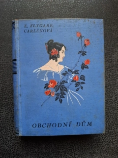 Obchodní dům II. - E.Flygare Carlénová