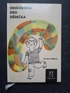 Ohňostroj pro dědečka - Jaroslava Blažková