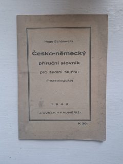 Česko-německý příruční slovíkproškolní službu (frazeologický) - Hugo Schonweitz