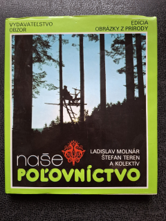 Naše poľovníctvo - Ladislav Molnár, Štefan Teren a kolektiv
