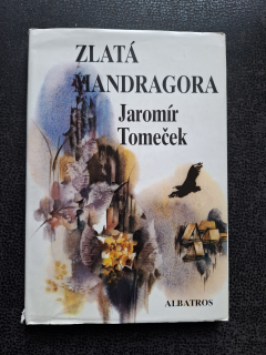 Zlatá mandragora - Jaromír Tomeček