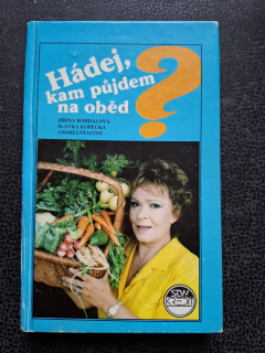 Hádej, kam půjdem na oběd - Jiřina Bohdalová, Slávka Kopecká, Andrej Šťastný