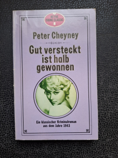 Gut versteckt idt halb gewonnen - Peter Cheyney