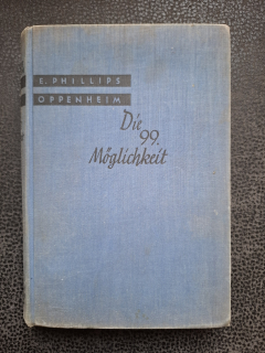 Die 99. Moglichkeit  - E. Phillips Oppenheim