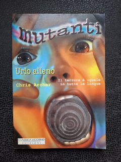 Mutanti - Urlo Alieno - Chris Archer