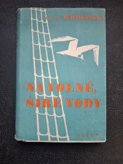 Na volné širé moře - Kenneth Roberts