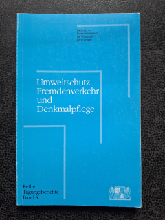 Umweltschuts Fremdenverkehr und Denkmalpflege 
