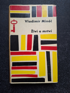 Živý a mrtví - Vladimír Mináč
