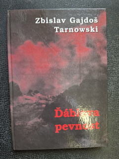 Ďáblova pevnost - Zdislav Gajdoš Tarnowski