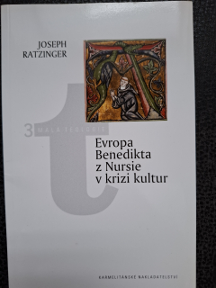 Evropa Benedikta z Nursie v krizi kultur