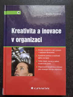 Kreativita a inovacev organizaci - Emilie Franková