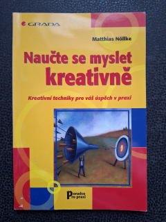 Naučte se myslet kreativně - Matthias Nollke